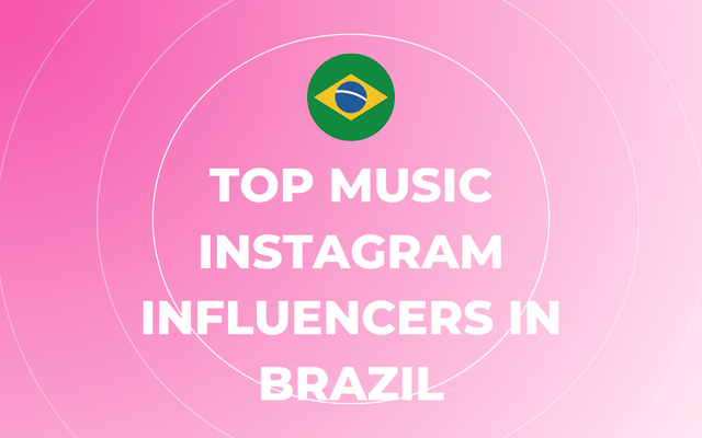 Top Music Instagram Influencers in Brazil