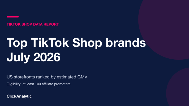 Top TikTok Shop Brands: The US GMV Leaderboard for July 2026