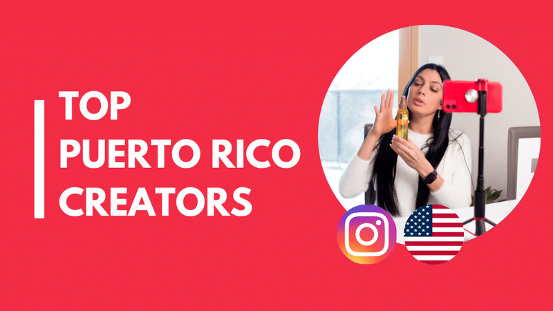 25 Top influencers in Puerto Rico we love