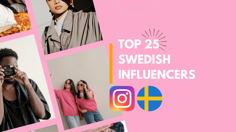 Top 25 Swedish influencers