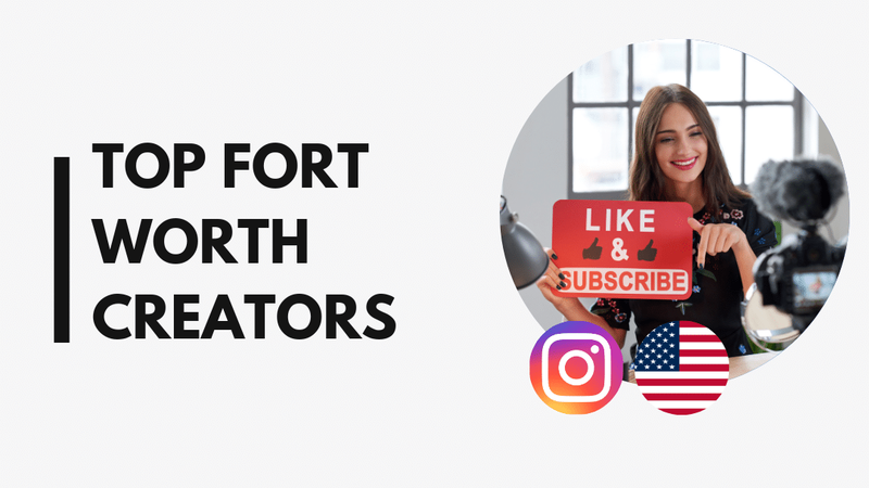 20 Popular Fort Worth influencers you must watch!