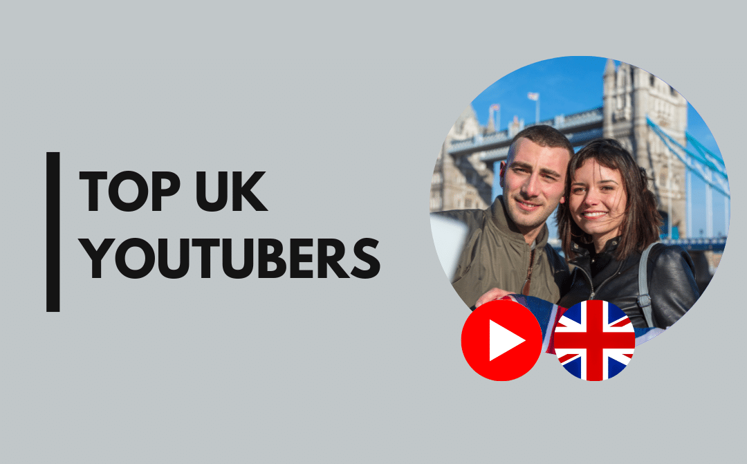 32 Top UK YouTuber