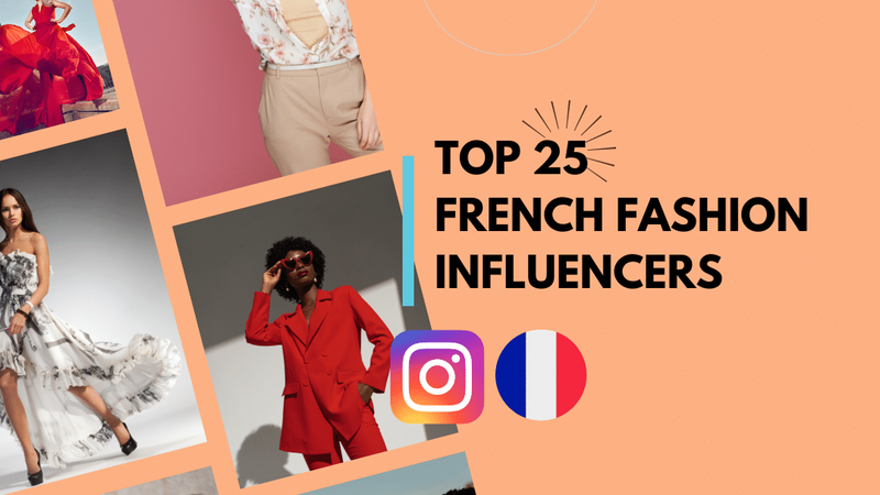Top 25 French Fashion Influencers