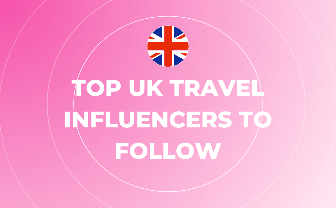 Les meilleurs influenceurs de voyage britanniques à suivre