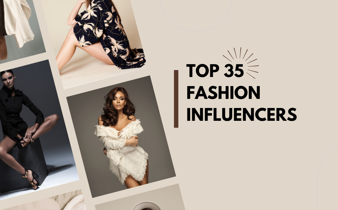 35 Top fashion influencers to follow