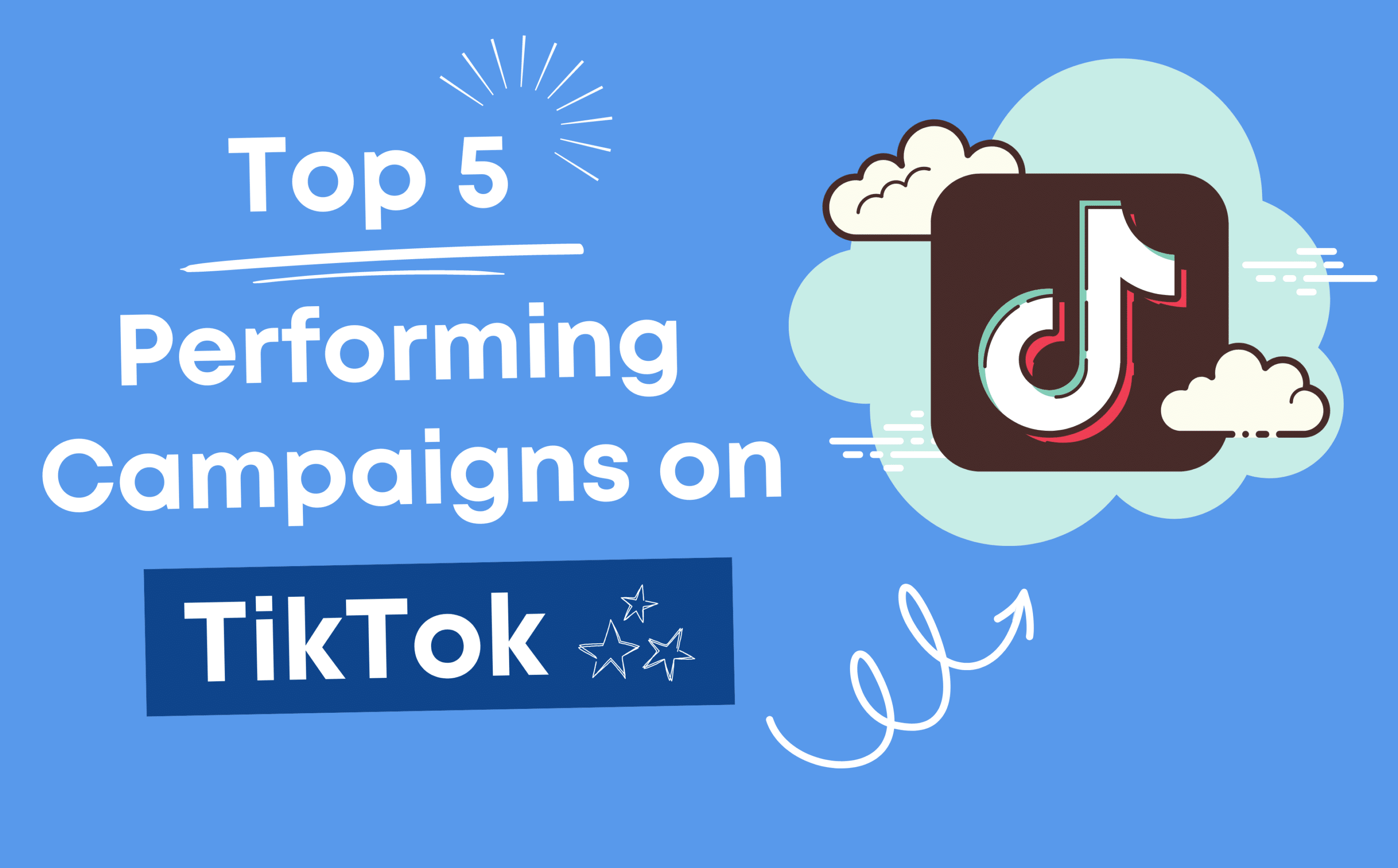 Top 5 Performing Influencer Campaigns on TikTok