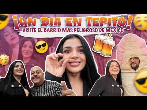 Karely Ruiz: Fui a conocer el Famoso Barrio Bravo de Tepito en donde conocí a muchas lindas personas también probé por prim