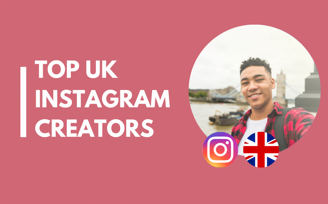 25 Top UK influencers on Instagram