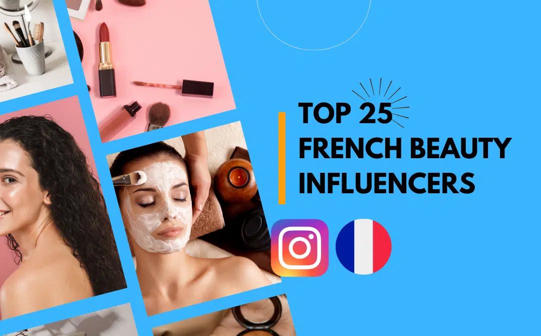 Top 25 französische Beauty-Influencer