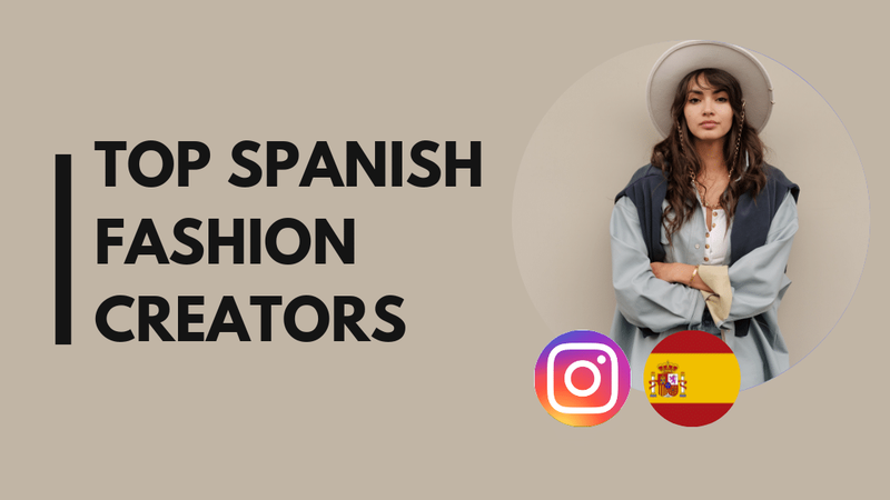 25 Top Spanish fashion influencers to follow