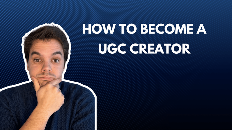 How to become a UGC creator? The Ultime Guide In 8 Steps!