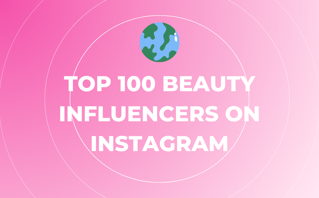 Top 100 Beauty-Influencer auf Instagram