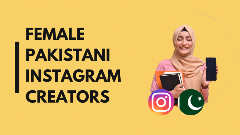 25 Top female Pakistani Instagram influencers