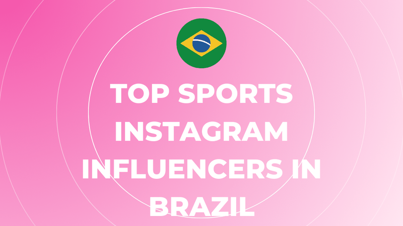 Top Sports Instagram Influencers in Brazil