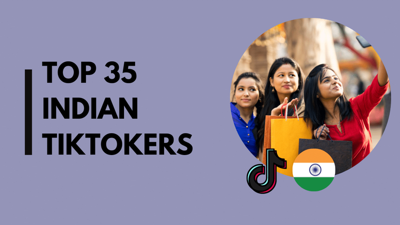 35 Top Indian Tiktokers