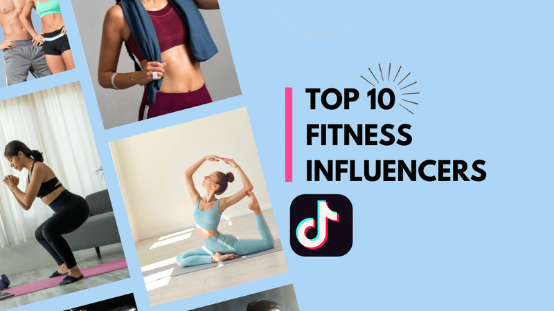 Top 10 TikTok fitness influencers