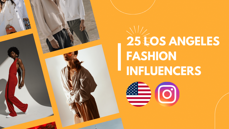 Best Fashion Influencers in Los Angeles