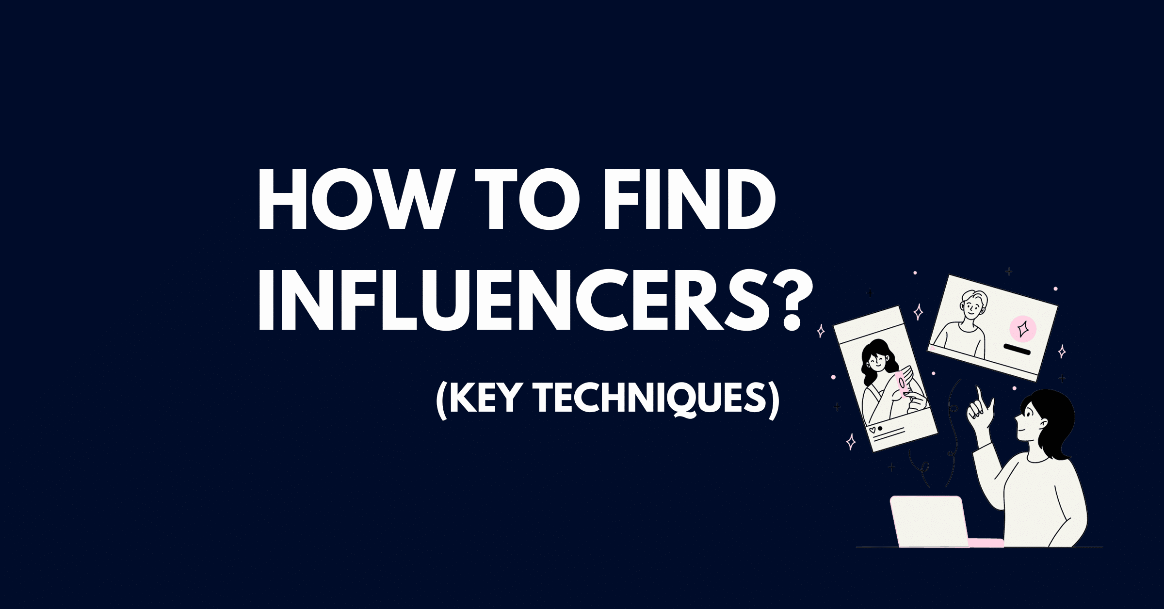 5 Secrets Hacks: How to Find Influencers on Instagram Like a Pro