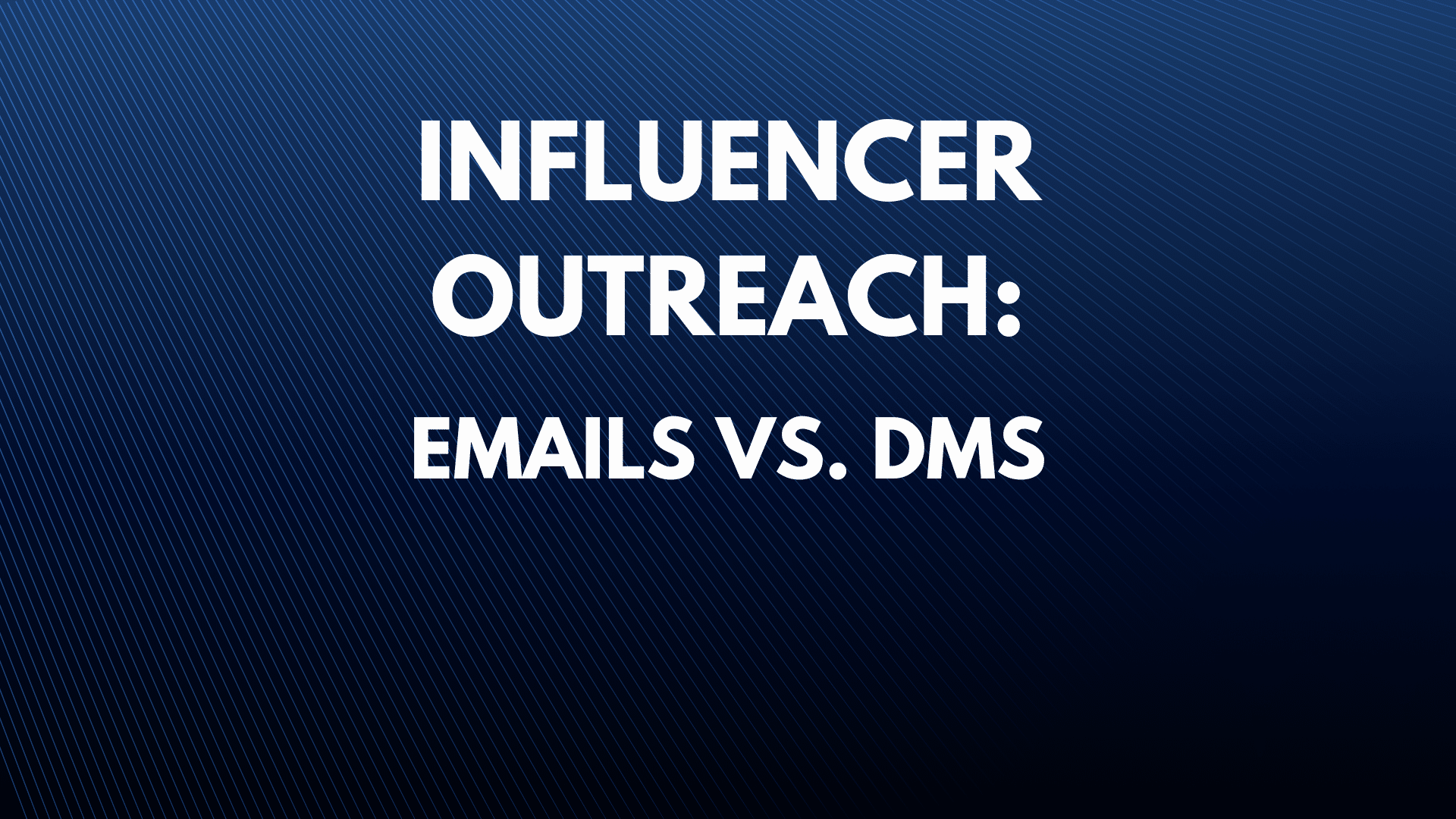 Influencer outreach: Email vs DM