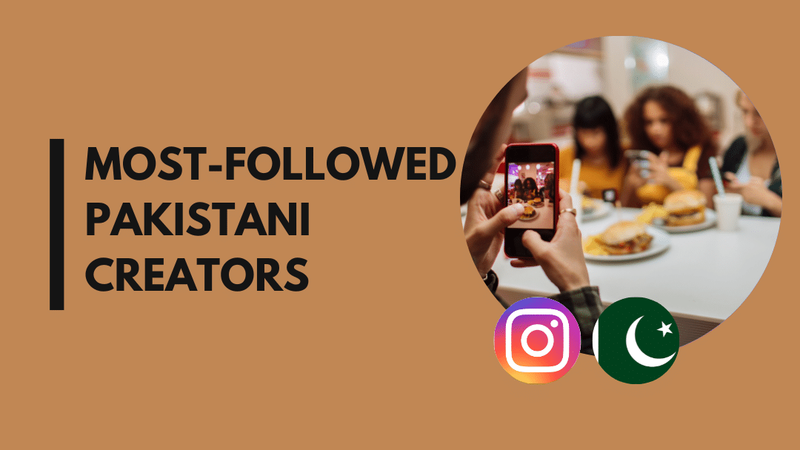 35 Most-followed Pakistanis on Instagram
