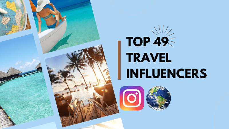 Top 49 Instagram Travel Influencers in the world (2026 ranking)