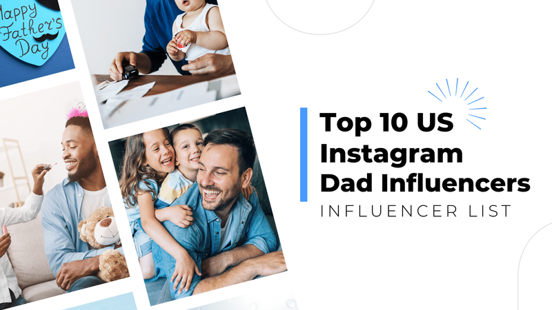 Top 10 US Dad Influencers to Follow in 2022