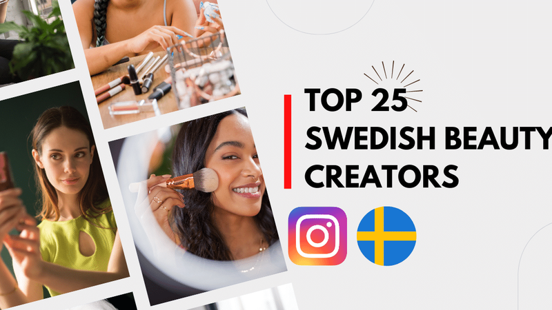Top 25 Swedish beauty influencers