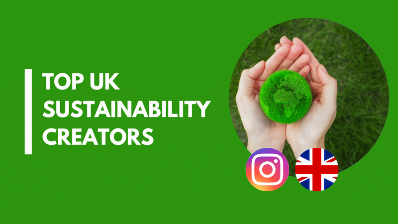 16 Sustainability influencers in the UK