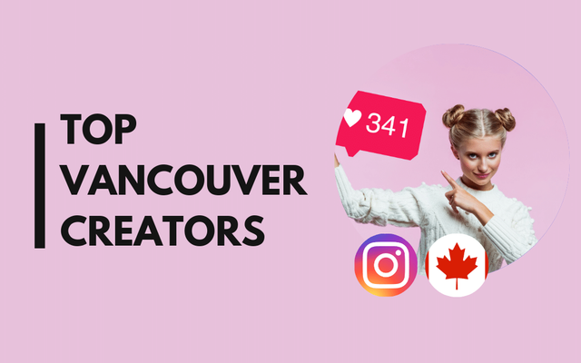 25 influenceurs de Vancouver à suivre sur Instagram