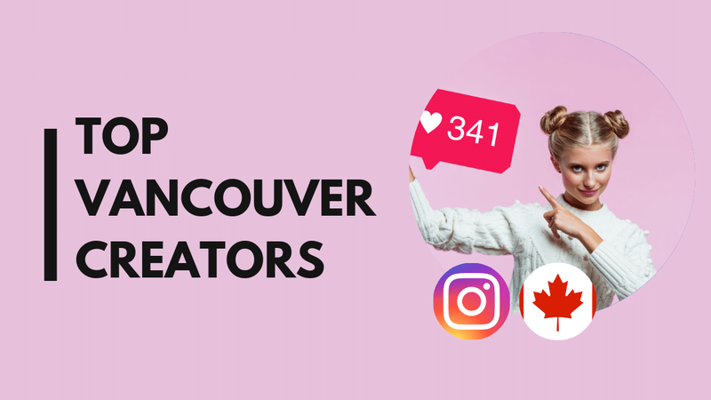 25 Vancouver influencers to follow on Instagram