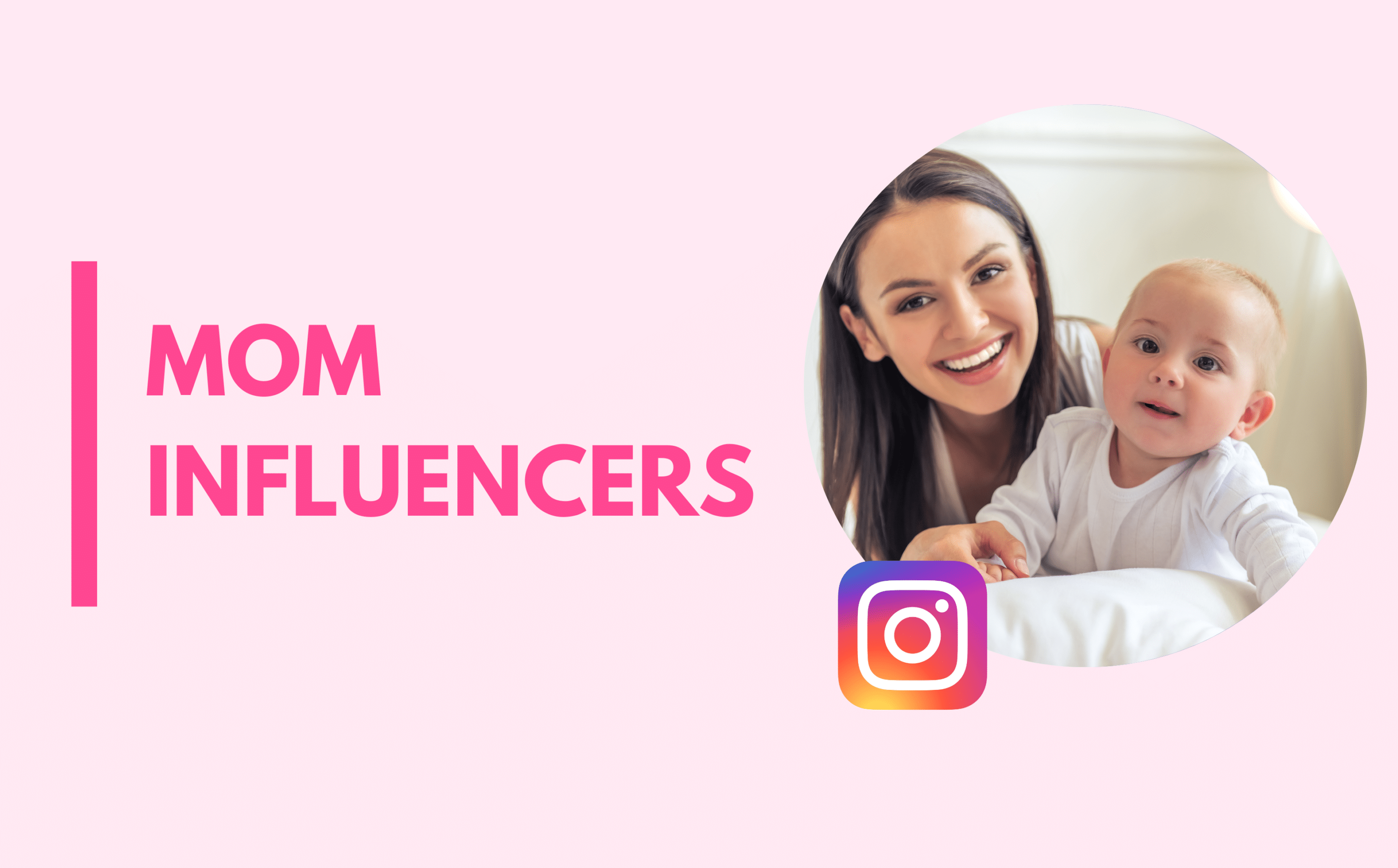Top 15 Mom Influencers on Instagram in 2026