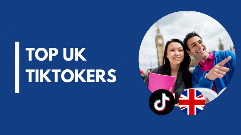 25 Top British TikTokers