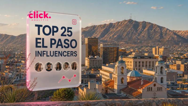 Top 25 Influencers in El Paso, TX