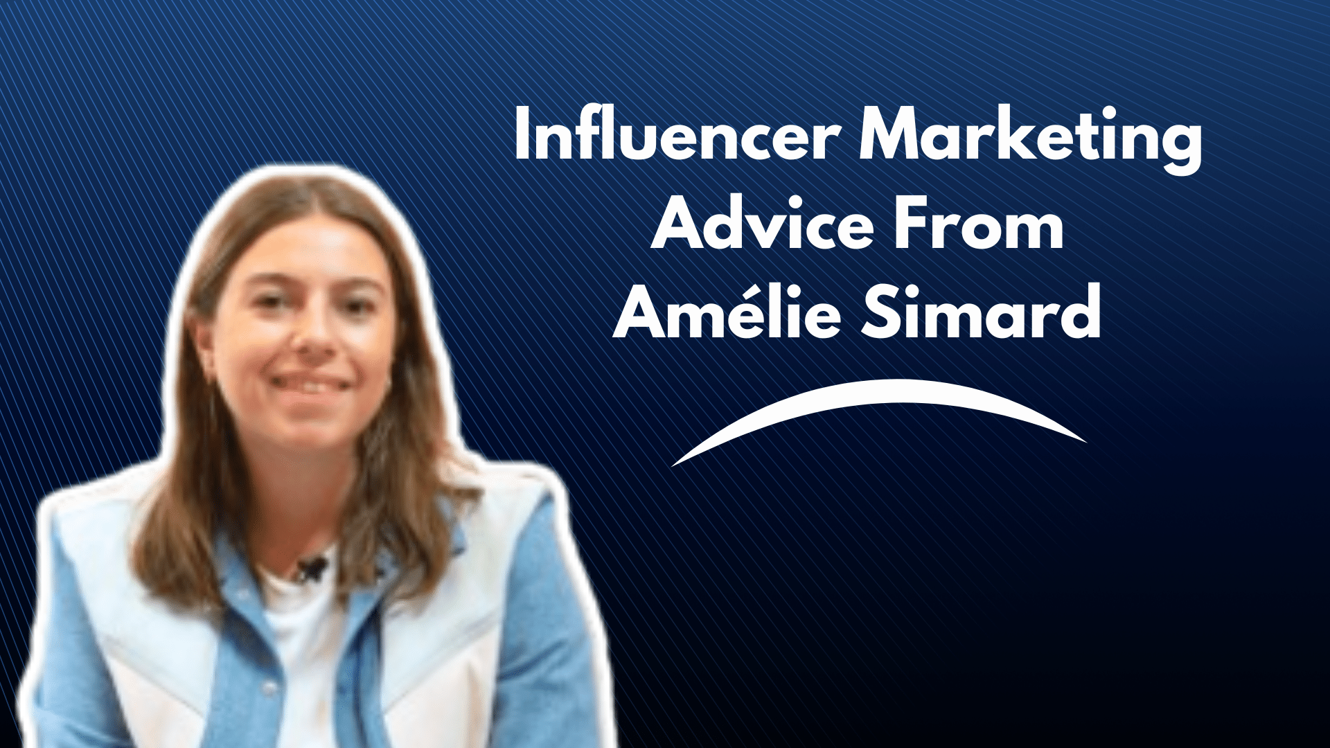 Influencer marketing advice from Amélie Simard