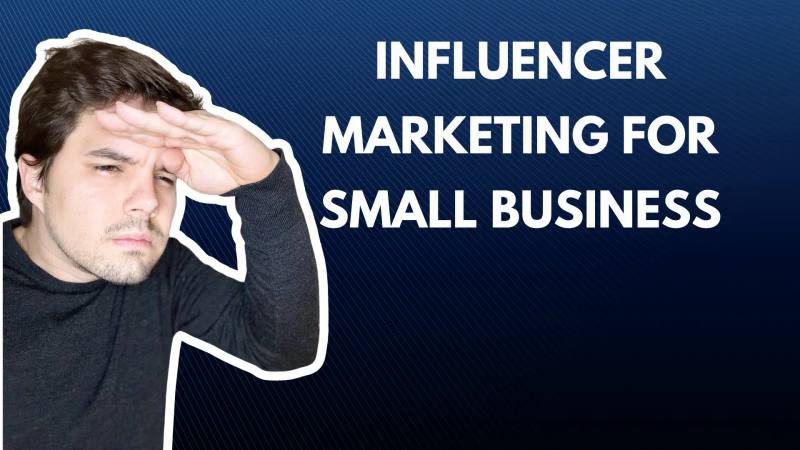 Influencer marketing for small business