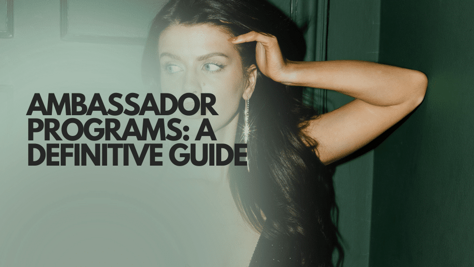 Ambassador Programs: A Definitive Guide to Building High-Impact Brand Advocates in 2026