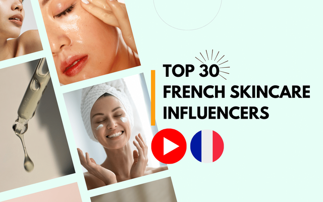 Top French Skincare Youtubers