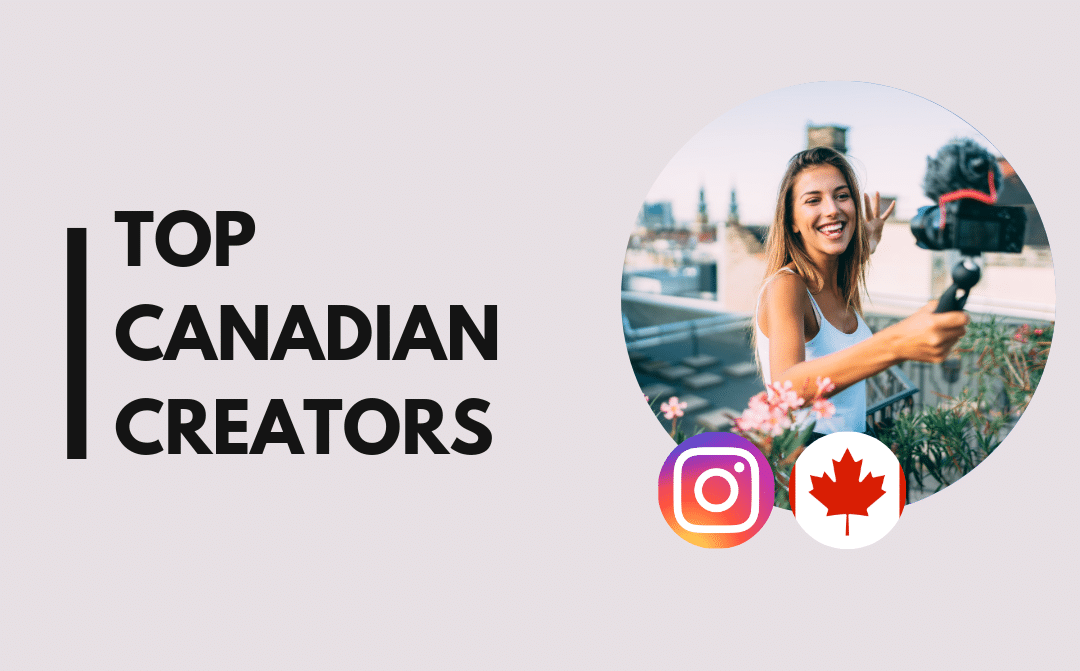 25 influencers canadienses famosos en Instagram