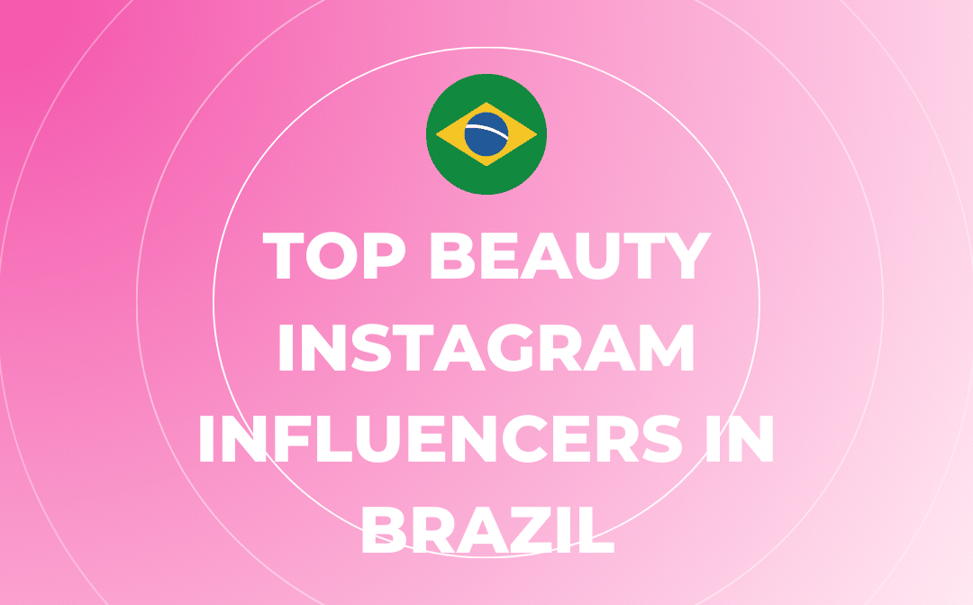 Los mejores influencers de belleza en Instagram en Brasil