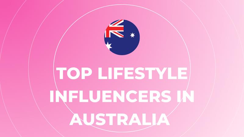 Top Lifestyle Instagram Influencers in Australia