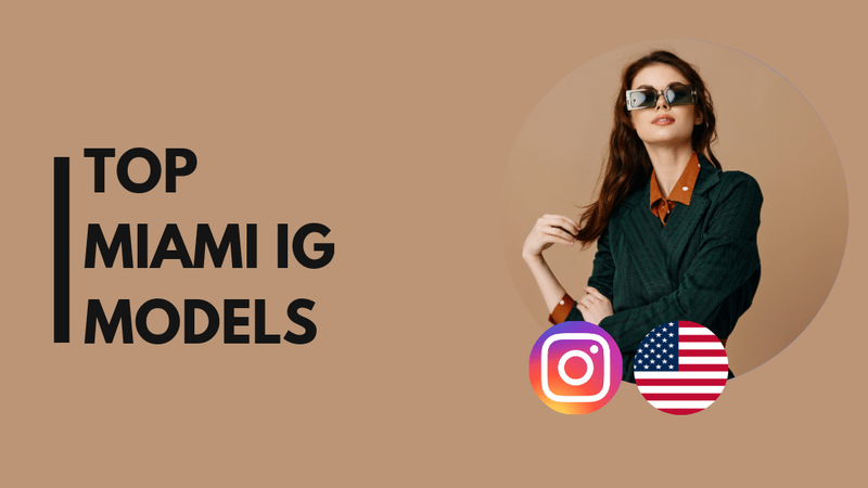 20 Top Miami IG models we follow