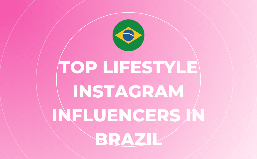 Los mejores influencers de Instagram sobre estilo de vida en Brasil