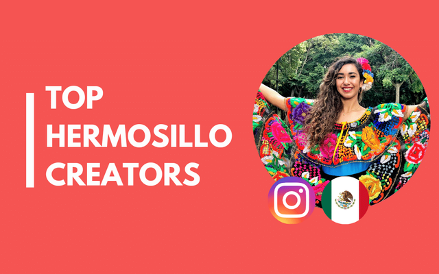 15 Influencers in Hermosillo you can't miss