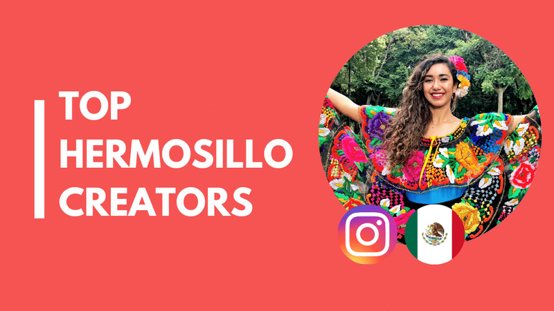 15 Influencers in Hermosillo you can't miss