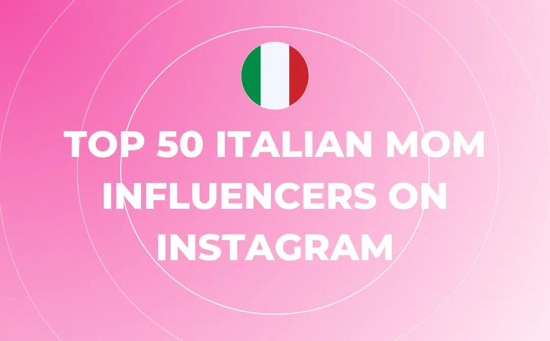 Top italienische Mom-Influencer auf Instagram