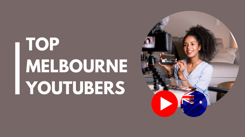 15 Top Melbourne YouTubers
