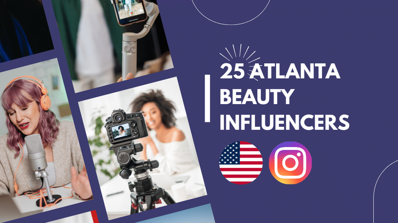 Best Atlanta Beauty Influencers