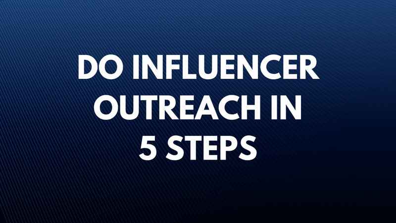 Influencer outreach strategy: My 5-step guide
