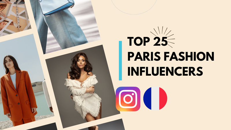 Top 25 Paris Fashion Influencers
