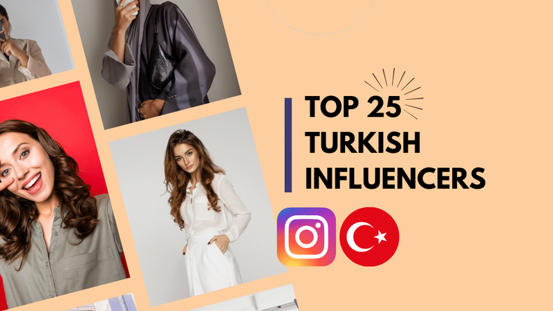Top 25 Turkish influencers